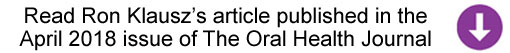 Ron Klausz's Article in Oral Health Journal-Apr 2018