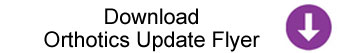 Download Orthotics Update Flyer